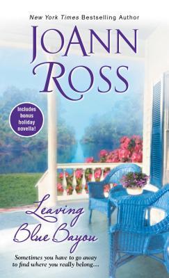 Leaving Blue Bayou (Mass Market Paperback)