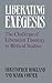 Liberating Exegesis by Christopher C. Rowland