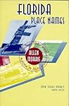 Florida Place Names: Alachua to Zolfo Springs Florida Place Names: Alachua to Zolfo Springs