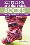 Knitting Brioche-Stitch Socks by Barbara Sander