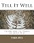 Tell It Well: To Do and To ...