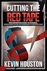 Cutting the Red Tape - The Definitive Guide to Federal, State and Local Government Contracting