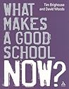What Makes a Good School Now?