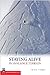 Staying Alive in Avalanche Terrain by Bruce Tremper