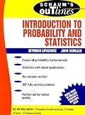 Schaum's Outline of Introduction to Probability and Statistics