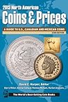 2013 North American Coins & Prices: A Guide to U.S., Canadian and Mexican Coins