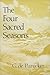 The Four Sacred Seasons