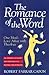 The Romance of the Word by Robert Farrar Capon The Romance of the Word by Robert Farrar Capon
