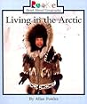 Living in the Arctic (Rookie Read-About Geography)