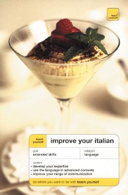 Improve Your Italian (Teach Yourself Languages)
