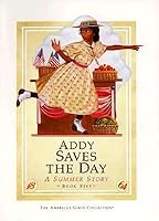 Addy Saves The Day A Summer Story By Connie Rose Porter