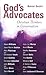 God's Advocates by Rupert Shortt