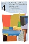 Creating Learning Centered Classrooms: What Does Learning Theory Have to Say? (J-B ASHE Higher Education Report Series (AEHE))