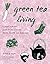 Green Tea Living: A Japan-I...