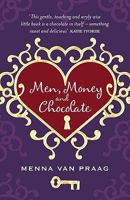 Men, Money and Chocolate (Paperback)