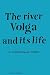 River Volga and Its Life