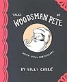 Tales Of Woodsman Pete