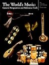 Garland Encyclopedia of World Music, Volume 10: The World's Music: General Perspectives and Reference Tools