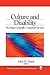 Culture and Disability: Providing Culturally Competent Services (Multicultural Aspects of Counseling series)