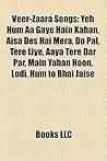 Veer-Zaara Songs:...