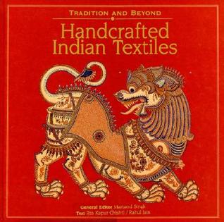 Tradition and Beyond: Handcrafted Indian Textiles (Hardcover)