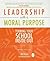 Leadership with a Moral Pur...