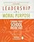 Leadership with a Moral Purpose by Will Ryan