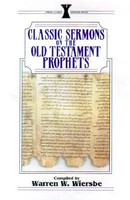 Classic Sermons on Old Testament Prophets