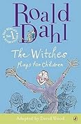 The Witches: Plays for Children