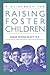 A Guidebook for Raising Foster Children