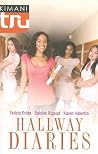 Hallway Diaries: How to Be Down/Double ACT/The Summer She Learned to Dance Hallway Diaries: How to Be Down/Double ACT/The Summer She Learned to Dance