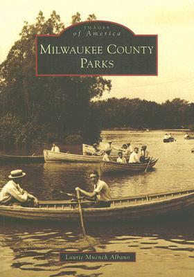 Milwaukee County Parks (Images of America: Wisconsin)