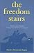 The Freedom Stairs: The Story of Adam Lowry Rankin, Underground Railroad Conductor