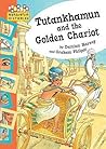 Tutankhamun and the Golden Chariot