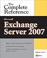 Microsoft Exchange Server 2007: The Complete Reference