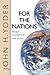 For the Nations: Essays Evangelical and Public