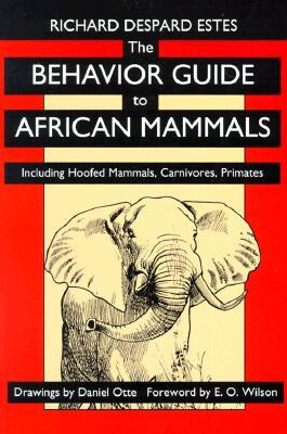The Behavior Guide to African Mammals: Including Hoofed Mammals, Carnivores, Primates (Paperback)