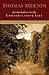 Invitation to the Comtemplative Life by Thomas Merton Invitation to the Comtemplative Life by Thomas Merton