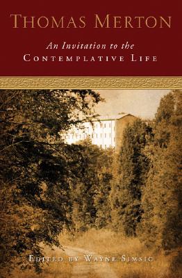 An Invitation to the Contemplative Life