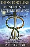 Principles of Esoteric Healing Principles of Esoteric Healing