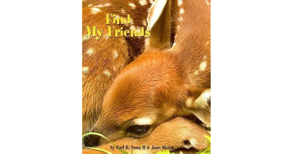 Find My Friends by Carl R. Sams II