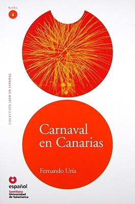 Carnaval en Canarias/ Canival in the Canaries (Leer En Espanol Level 4) (Spanish Edition)