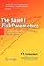 The Basel II Risk Parameters: Estimation, Validation, and Stress Testing