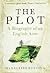 The Plot: A Biography of an English Acre