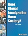 Does Illegal Immigration Harm Society? (In Controversy)