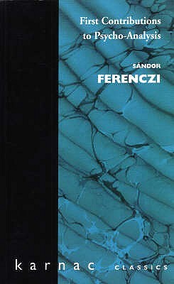 First Contributions to Psycho-analysis (Maresfield Library)