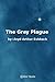 The Gray Plague