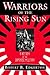 Warriors of the Rising Sun by Robert B. Edgerton Warriors of the Rising Sun by Robert B. Edgerton