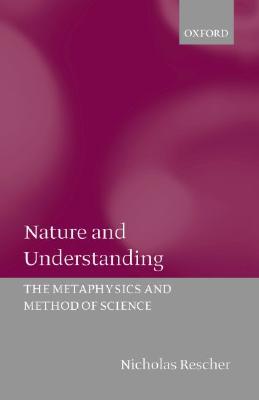 Nature and Understanding: The Metaphysics and Methods of Science (Hardcover)