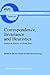 Correspondence, Invariance and Heuristics: Essays in Honour of Heinz Post (Boston Studies in the Philosophy and History of Science, 148)